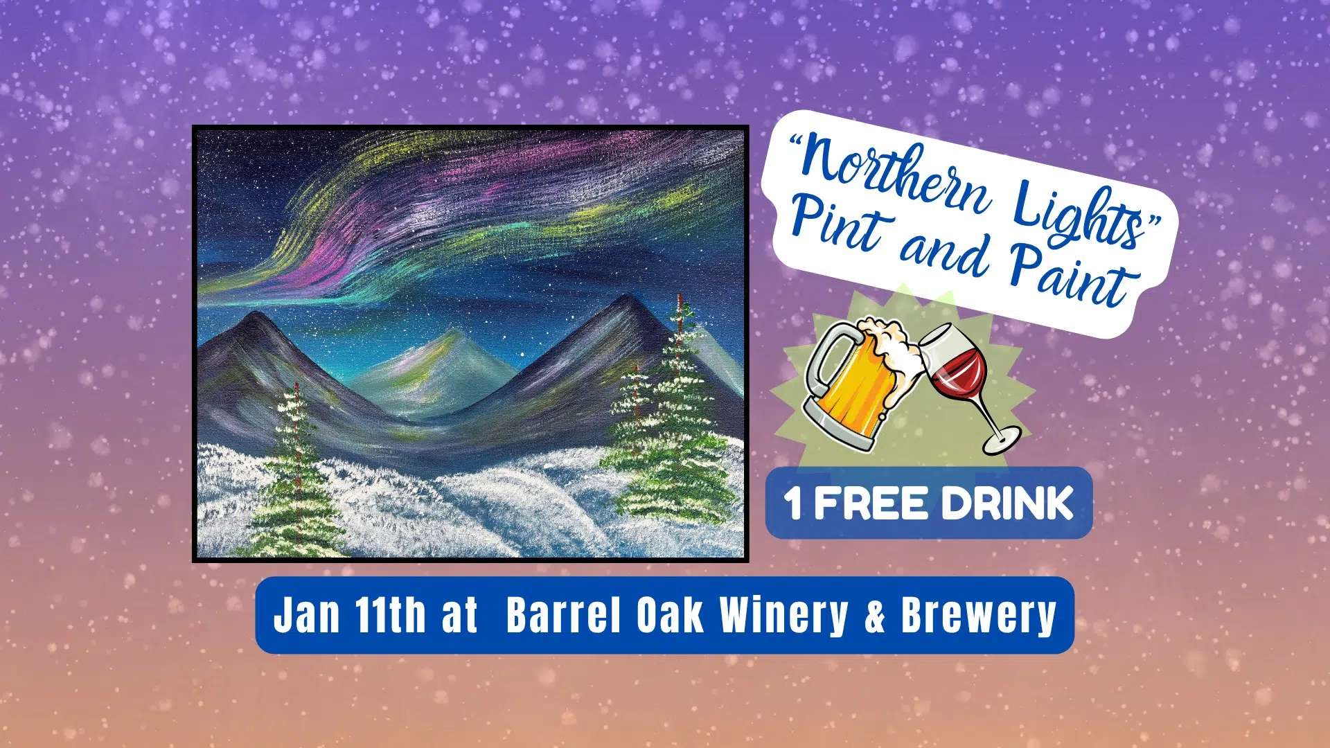 Barrel Oak Winery & Brewery Northern Lights Sip and Paint - The Scout Guide